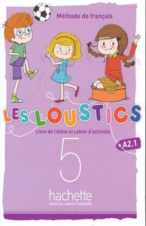 LES LOUSTICS 6 LIVRE DE L ELEVE CAHIER D ACTIVITES - Librerias Hidalgo