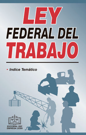 LEY FEDERAL DEL TRABAJO 2020 - Librerias Hidalgo